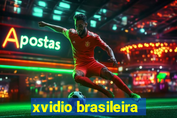 xvidio brasileira